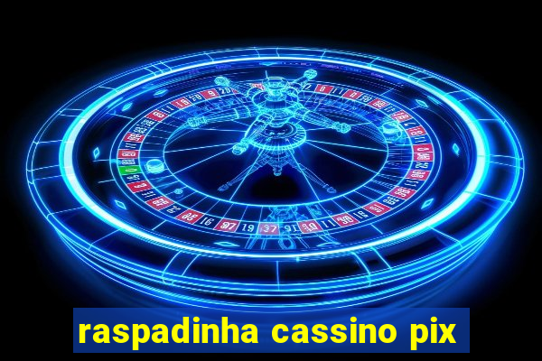 raspadinha cassino pix